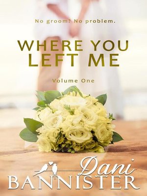 cover image of Where You Left Me, Volume 1